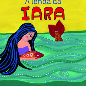 A Lenda da Iara