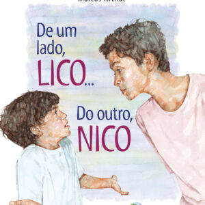 De um lado, Lico...Do outro, Nico