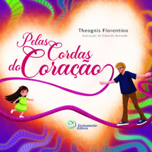 Pelas Cordas do Coração!