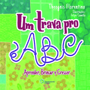 Um Trava Pro Abc: Aprender, Brincar E Crescer