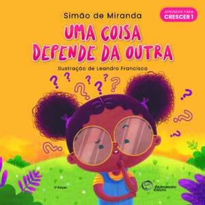 Uma Coisa Depende da Outra